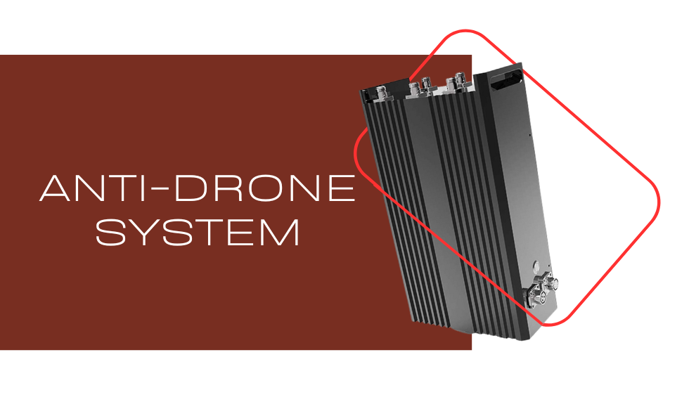 ANTI DRONE SYSTEM